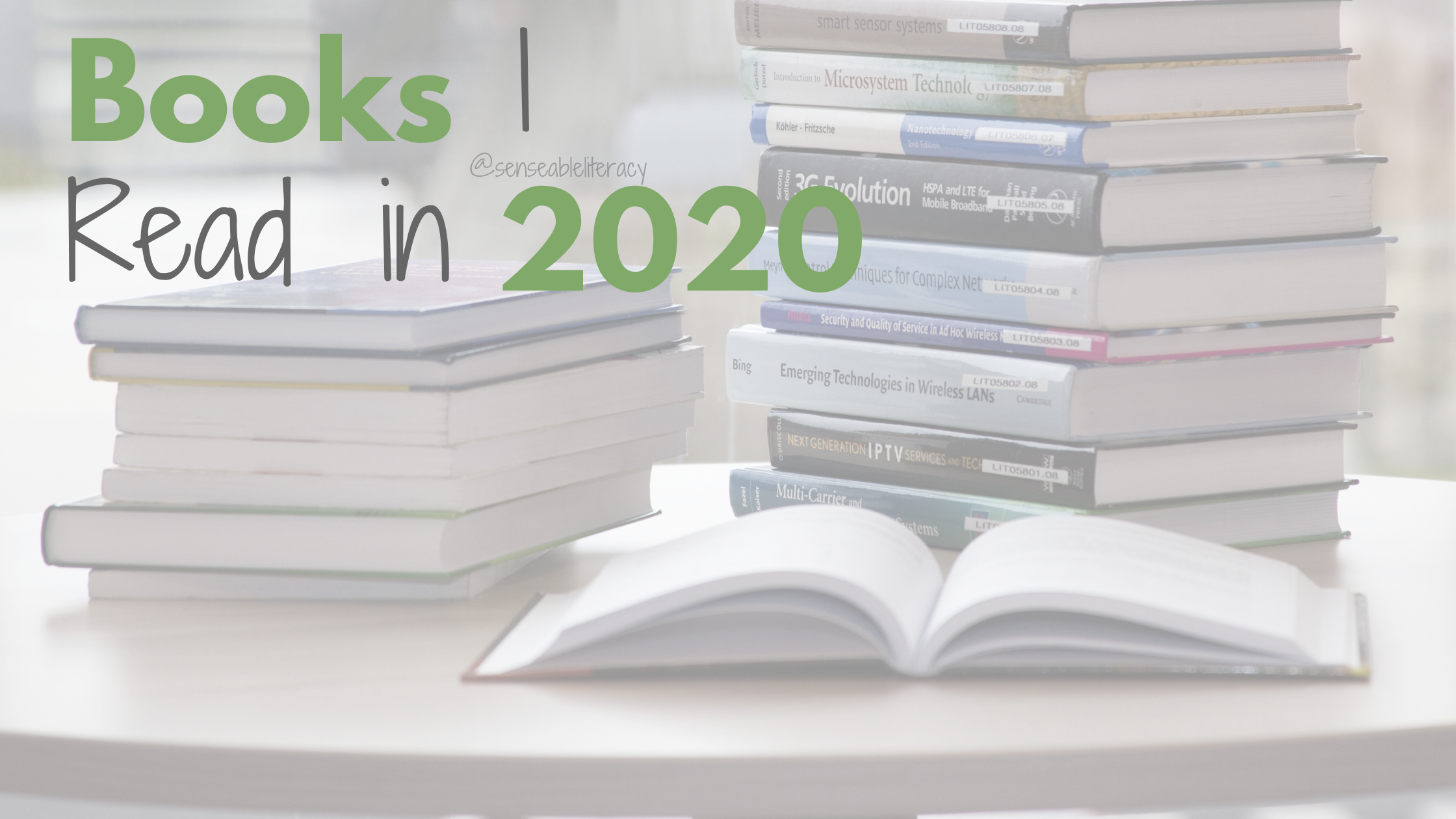 image stating: "Books I Read in 2020" with book stacks and an open book in the background