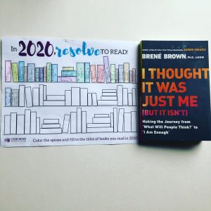 picture of the cover of "I Thought it Was Just Me" and a book tracker stating "In 2020 Resolve to read" with spines colored in for each book read.