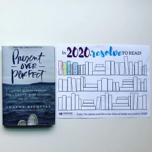 picture of the cover of "Present Over Perfect" and a book tracker stating "In 2020 Resolve to read" with spines colored in for each book read.