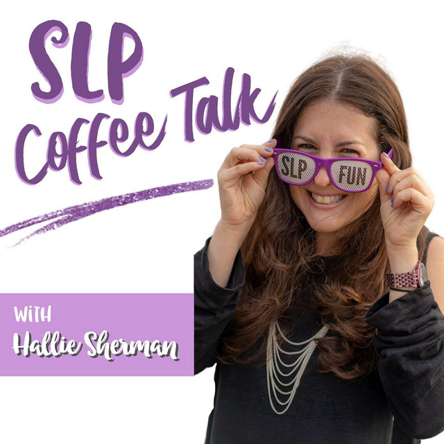 slp coffee talk poodcast cover photo featuring Hallie Sherman